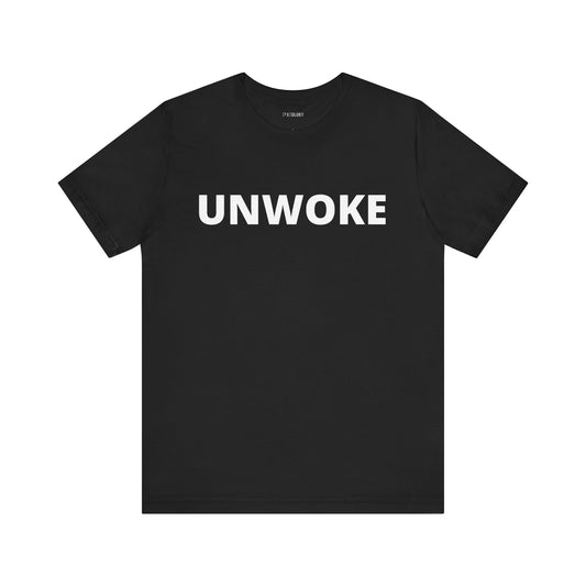 UNWOKE