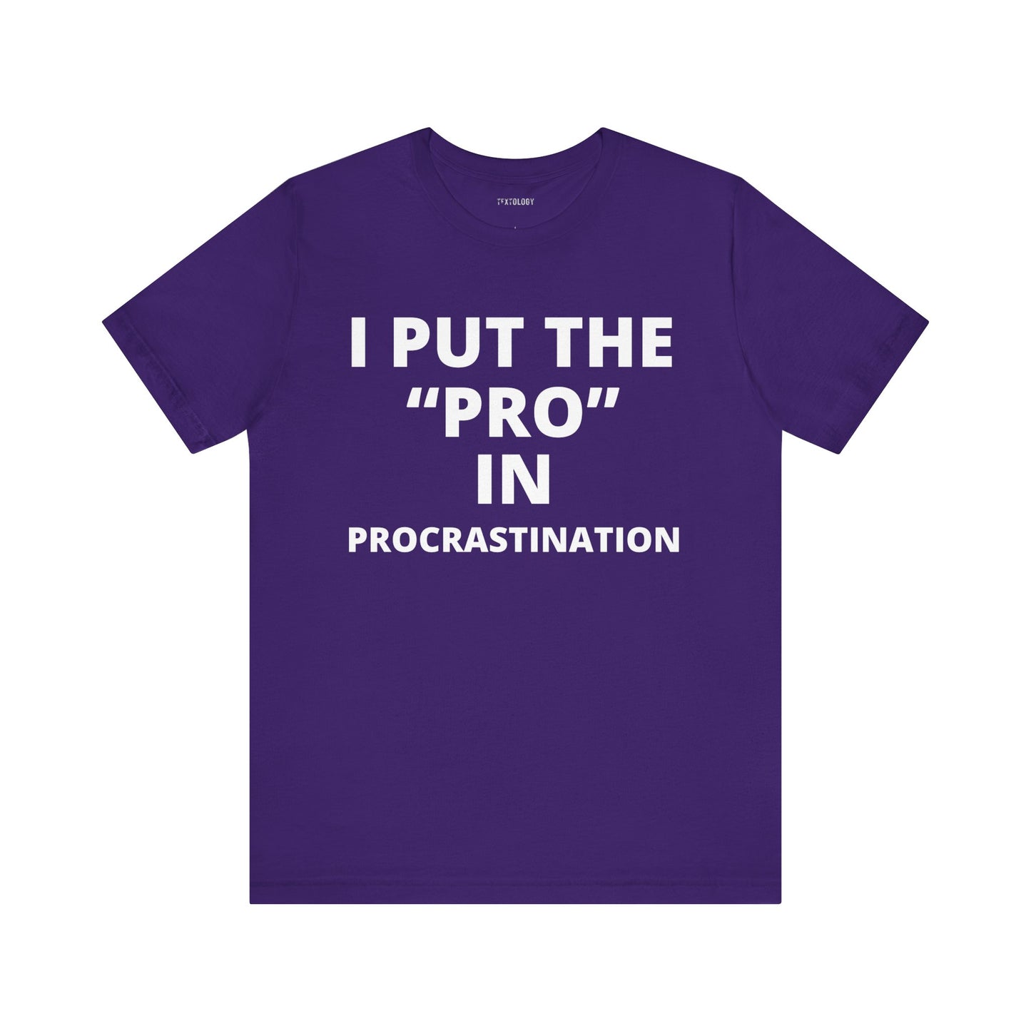 PRO IN PROCRASTINATION