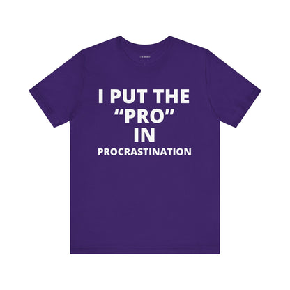 PRO IN PROCRASTINATION