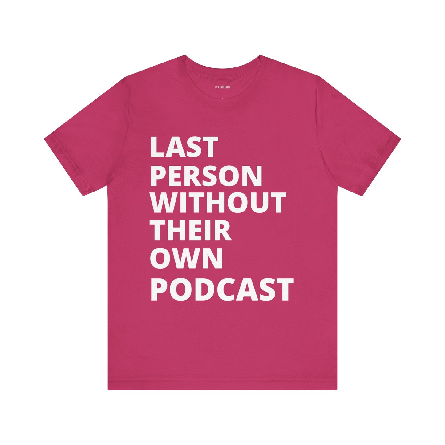LAST PERSON WITHOUT PODCAST