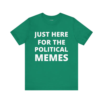 HERE FOR THE MEMES