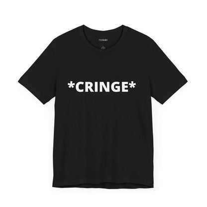 CRINGE