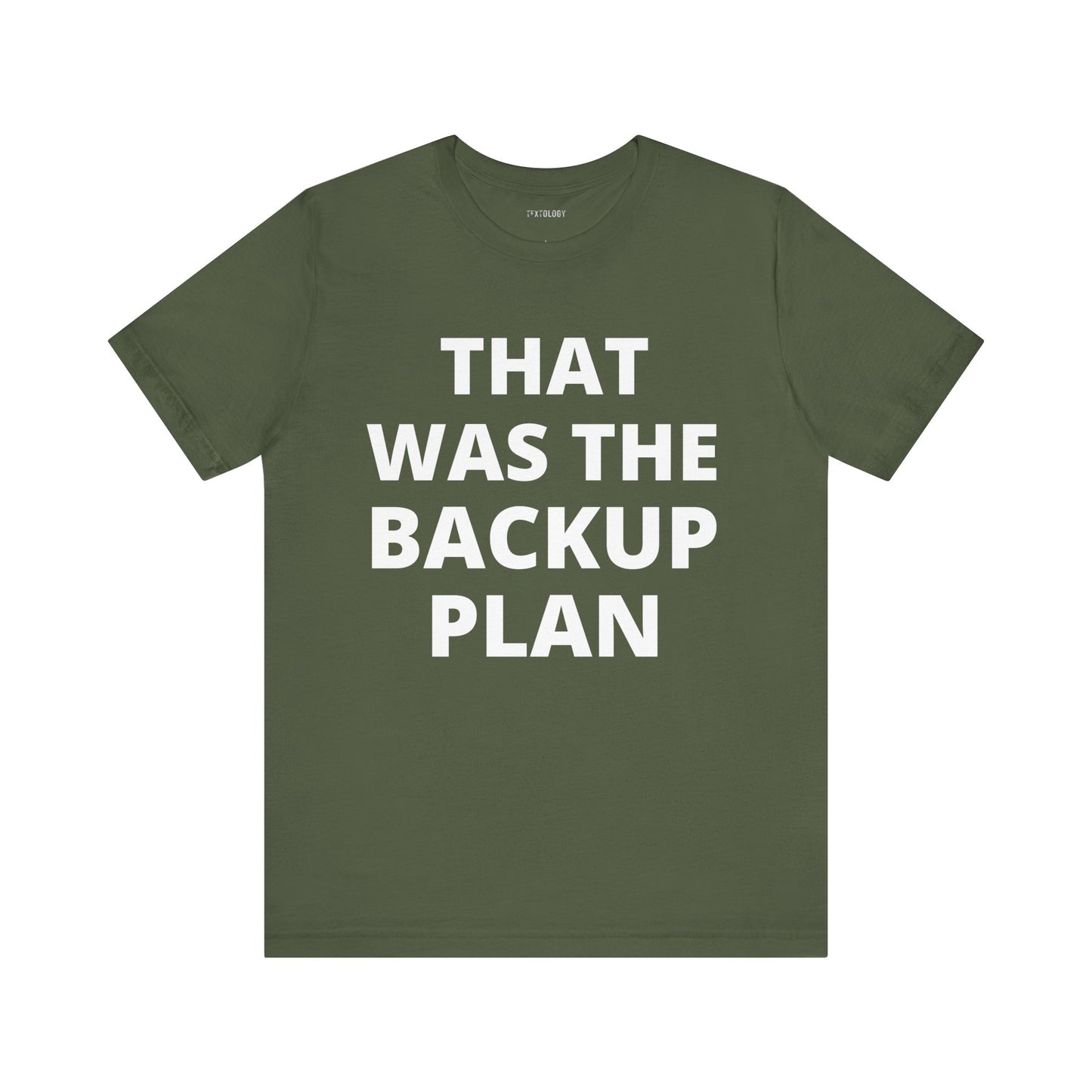 THAT WAS THE BACKUP PLAN
