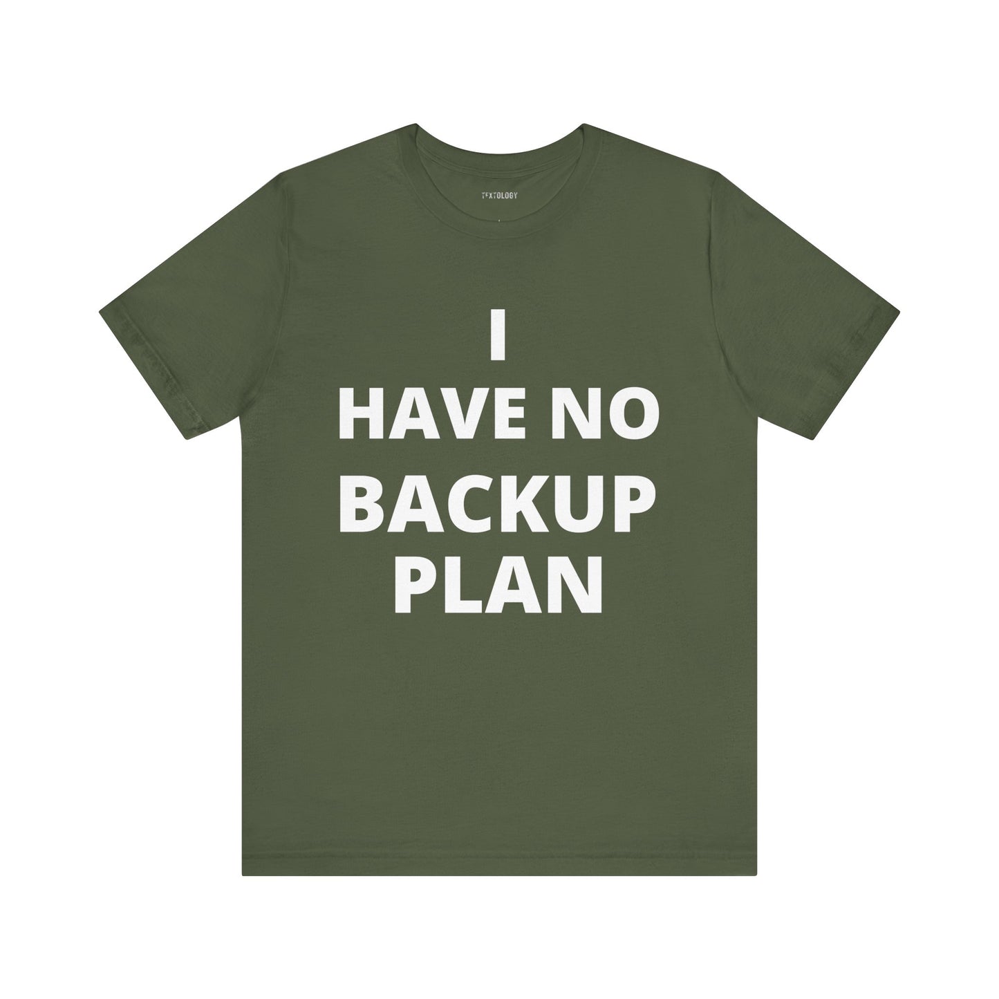 NO BACKUP PLAN
