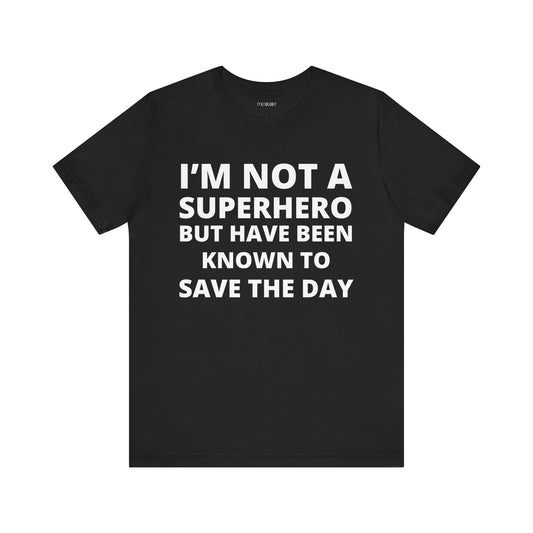 NOT A SUPERHERO