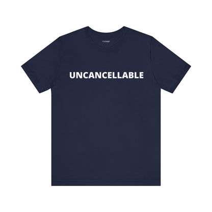 UNCANCELLABLE
