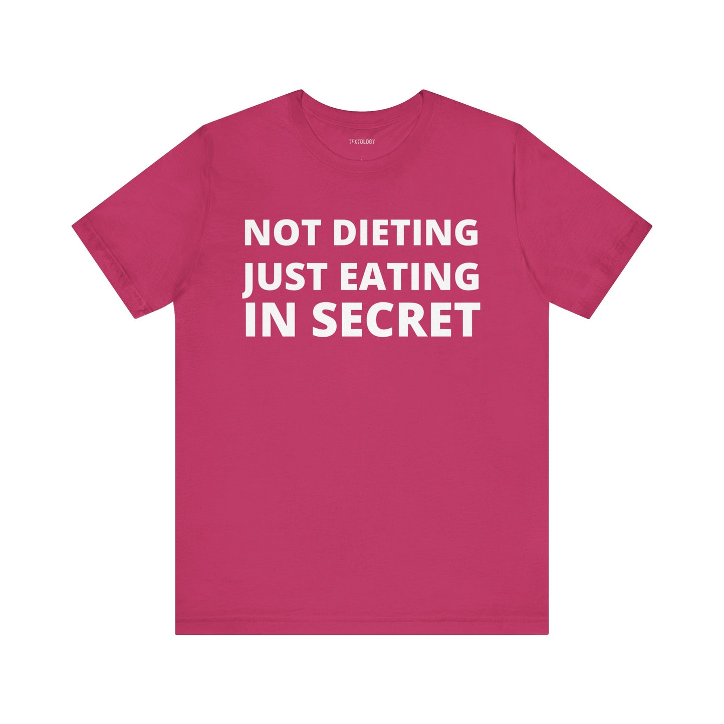 NOT DIETING