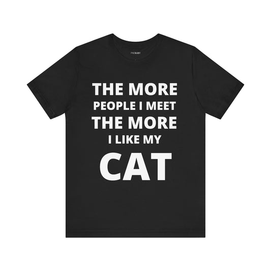MORE I LIKE MY CAT