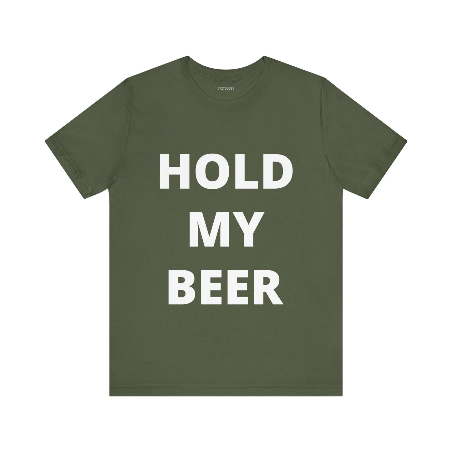 HOLD MY BEER