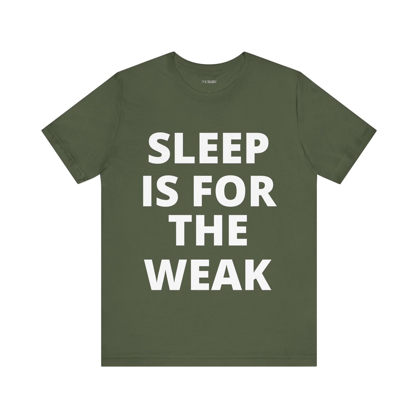 SLEEP FOR THE WEAK