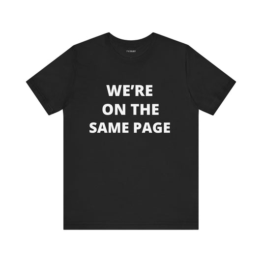 WE'RE ON THE SAME PAGE