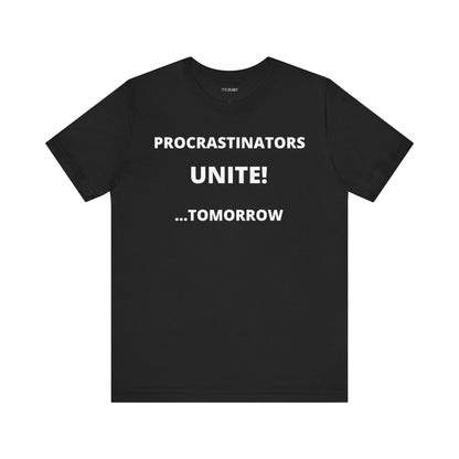 PROCRASTINATORS UNITE