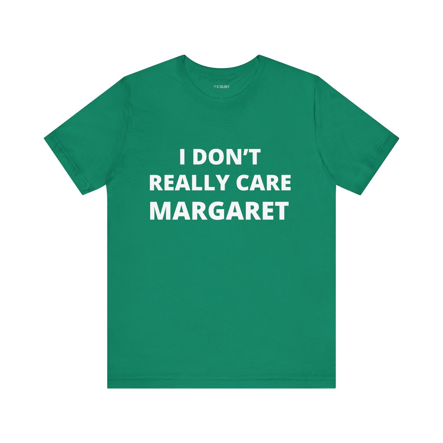 DON'T REALLY CARE MARGARET