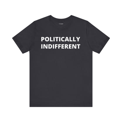 POLITICALLY INDIFFERENT