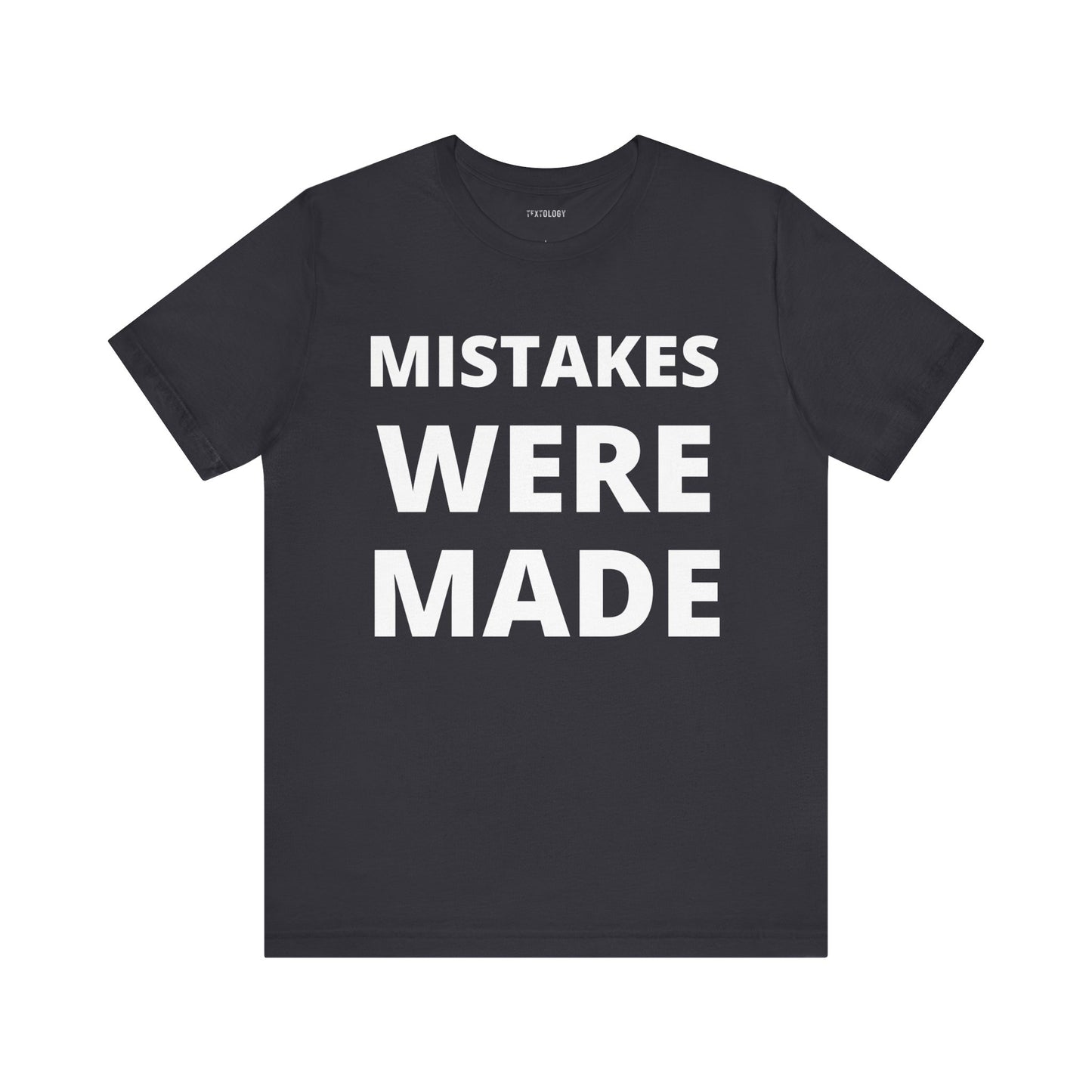 MISTAKES WERE MADE