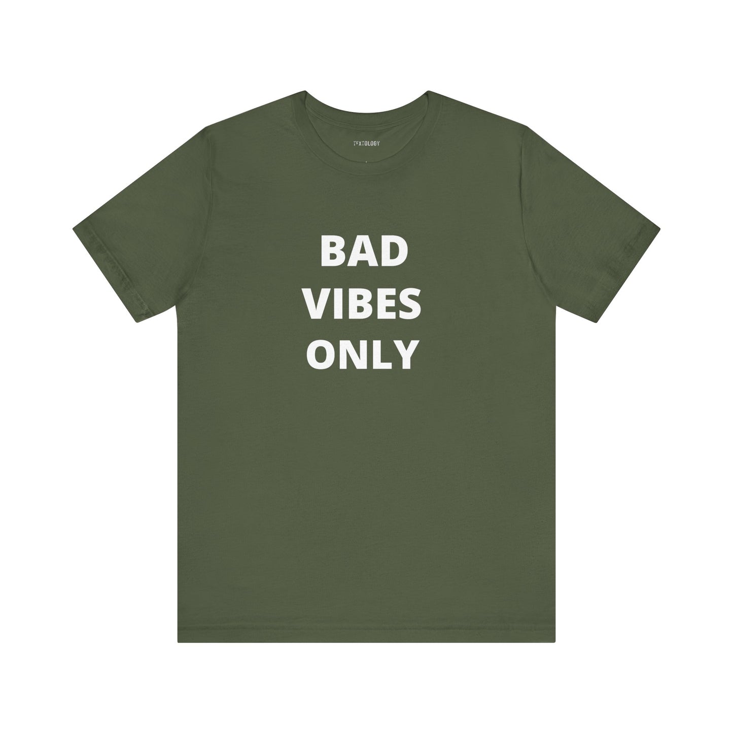 BAD VIBES ONLY