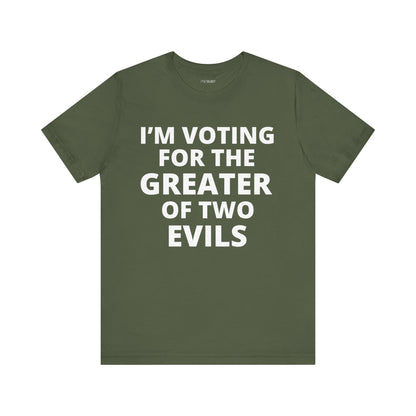 GREATER OF EVILS
