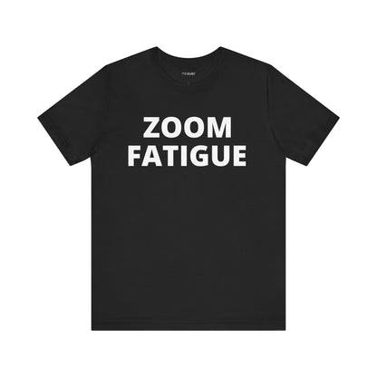 ZOOM FATIGUE