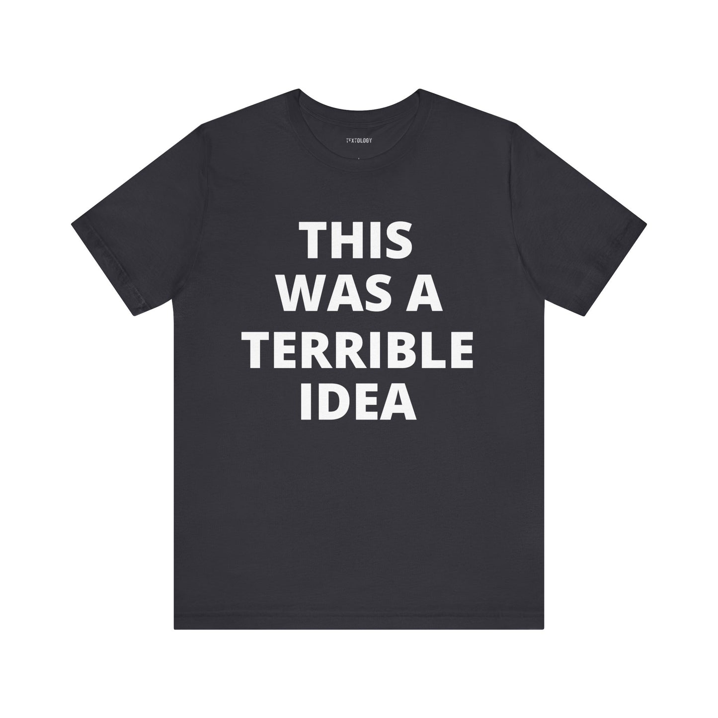 TERRIBLE IDEA