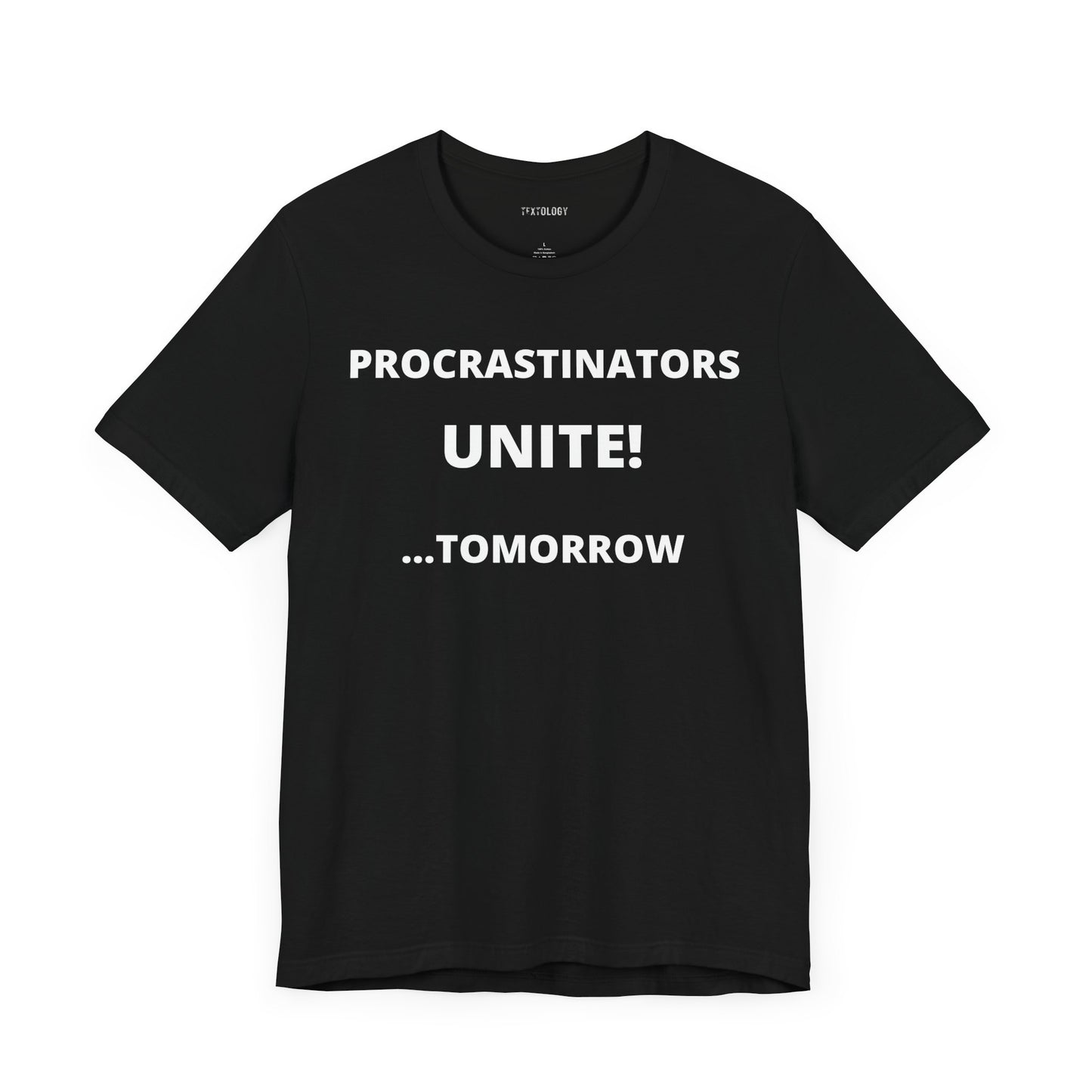 PROCRASTINATORS UNITE