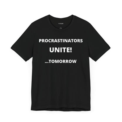 PROCRASTINATORS UNITE