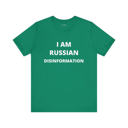 I AM RUSSIAN DISINFORMATION