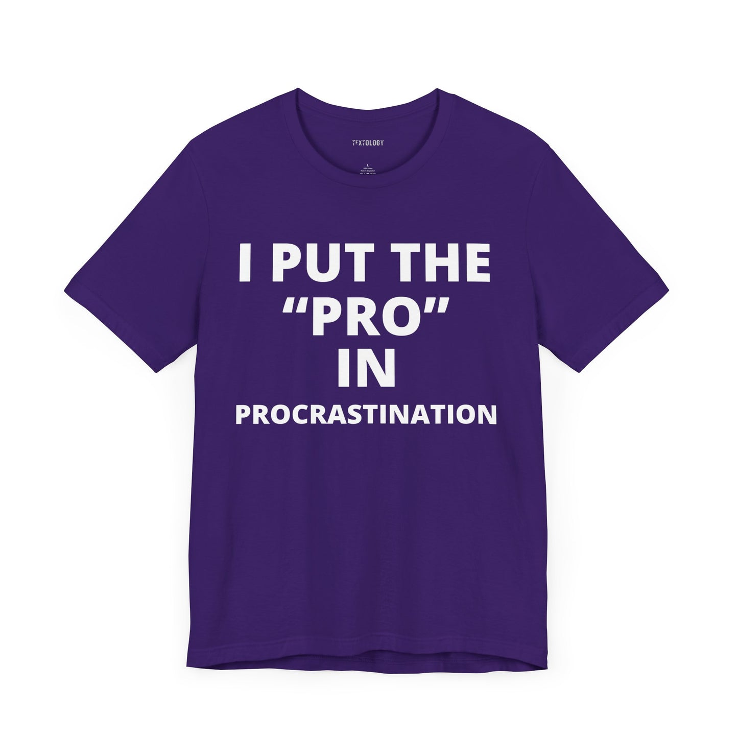 PRO IN PROCRASTINATION