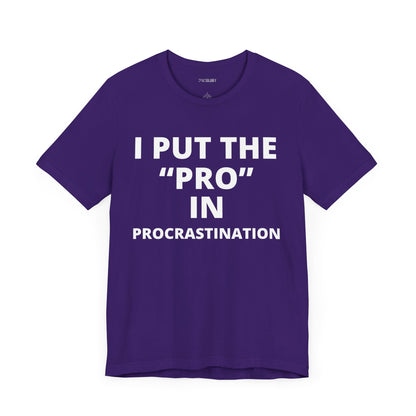 PRO IN PROCRASTINATION