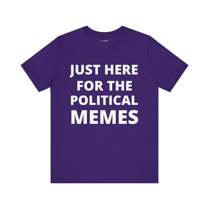 HERE FOR THE MEMES