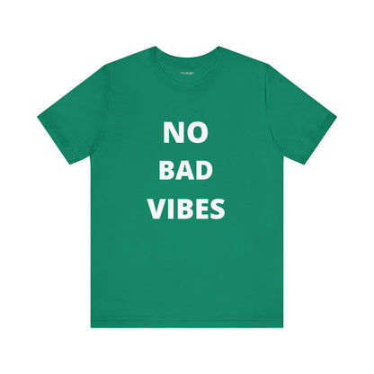 NO BAD VIBES