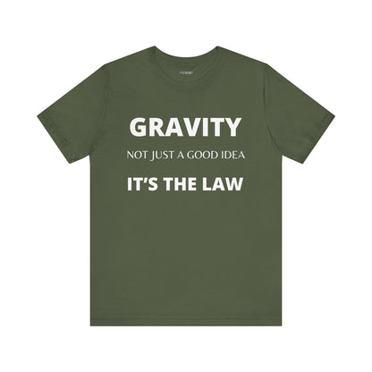 GRAVITY-IT'S THE LAW