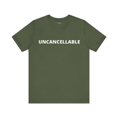 UNCANCELLABLE