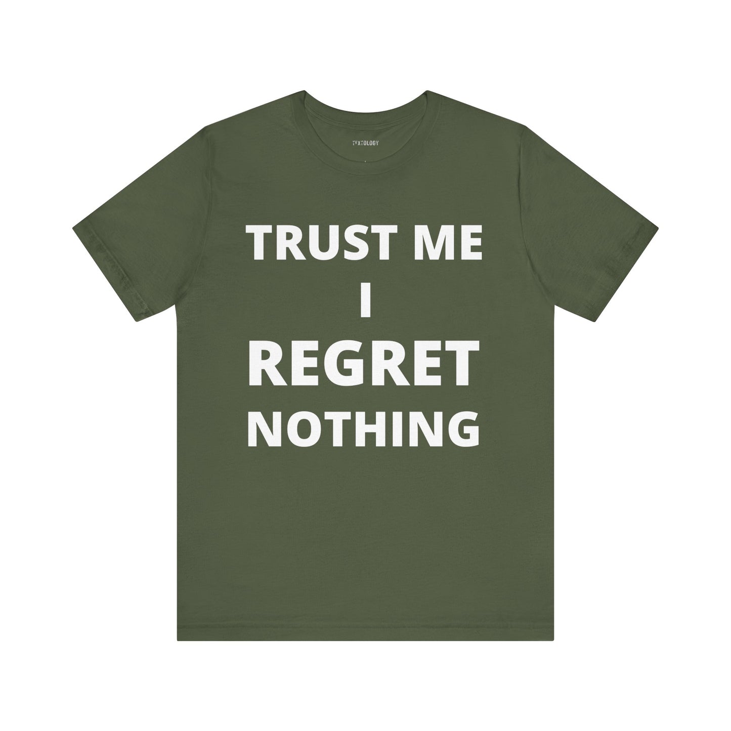 REGRET NOTHING
