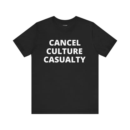 CANCEL CULTURE CASUALTY