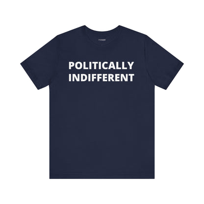 POLITICALLY INDIFFERENT