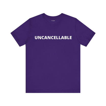 UNCANCELLABLE