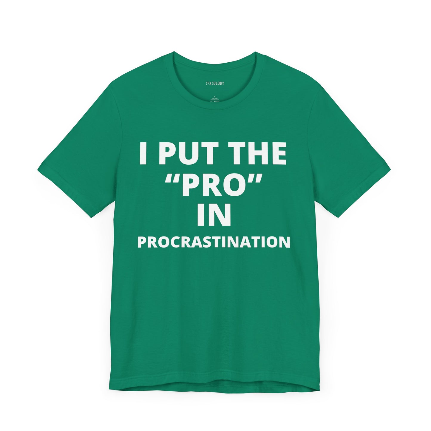 PRO IN PROCRASTINATION