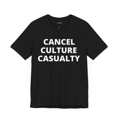 CANCEL CULTURE CASUALTY
