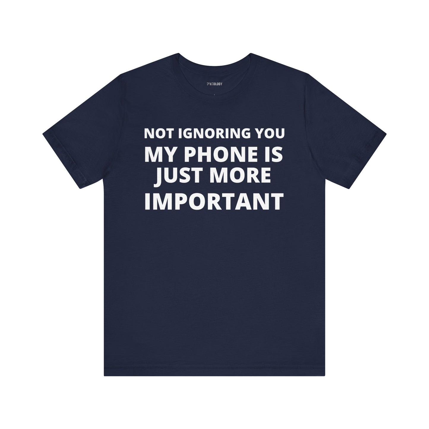 PHONE IS MORE IMPORTANT