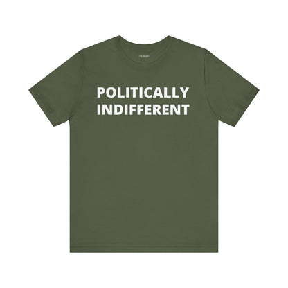 POLITICALLY INDIFFERENT
