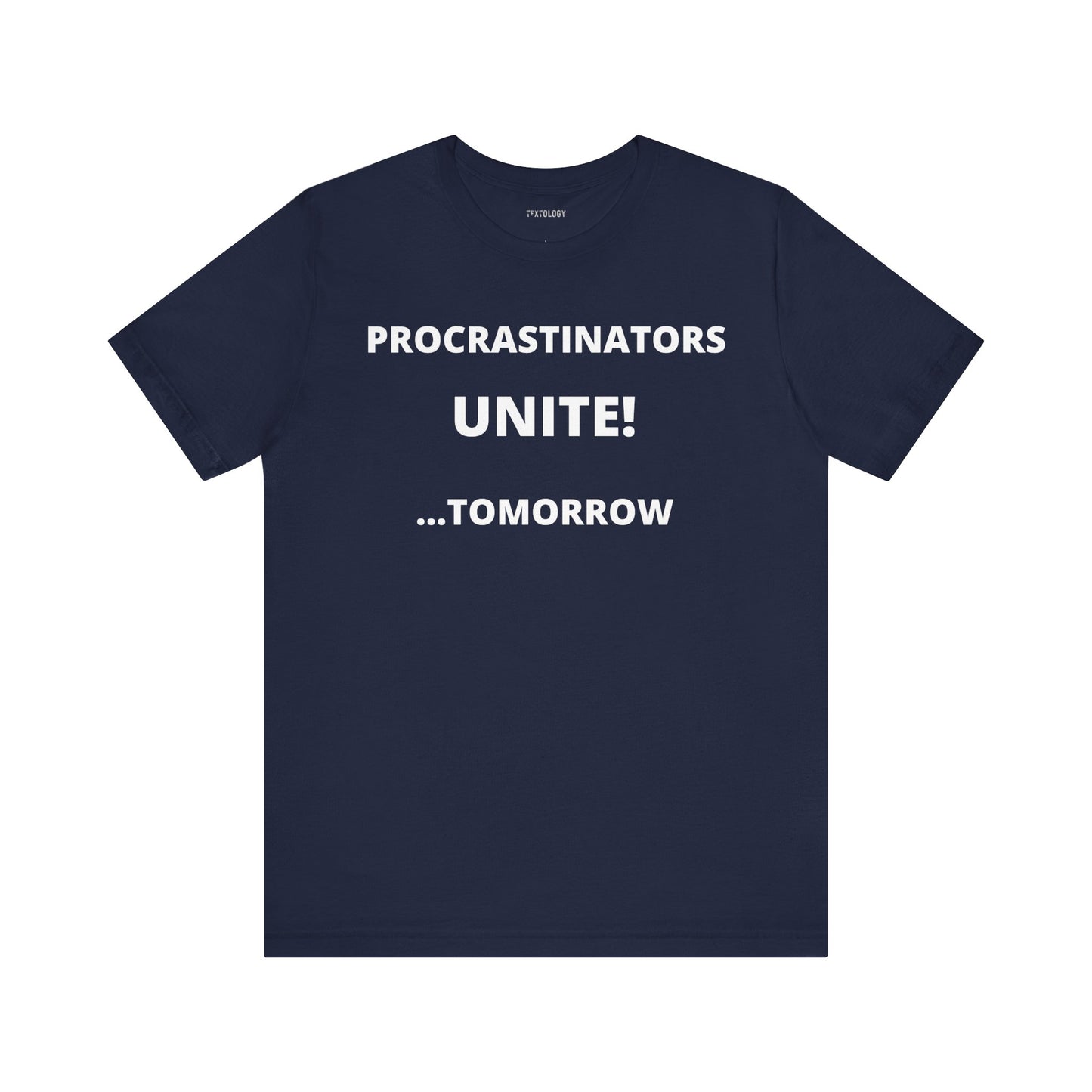 PROCRASTINATORS UNITE