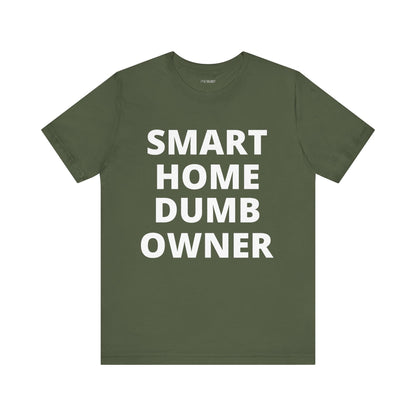 SMART HOME DUMB OWNER