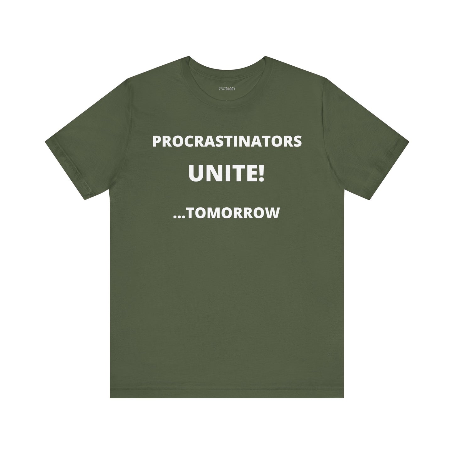 PROCRASTINATORS UNITE