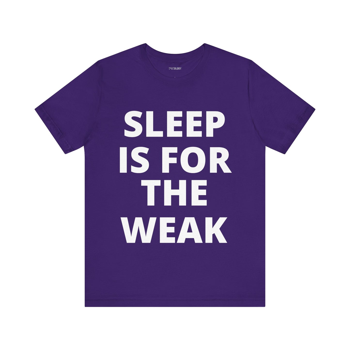 SLEEP FOR THE WEAK