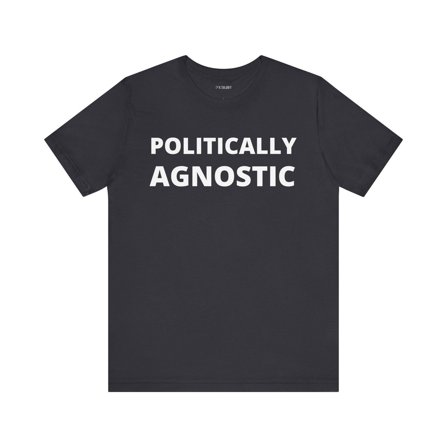 POLITICALLY AGNOSTIC