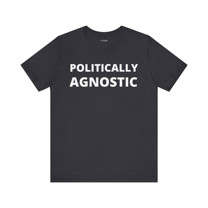 POLITICALLY AGNOSTIC