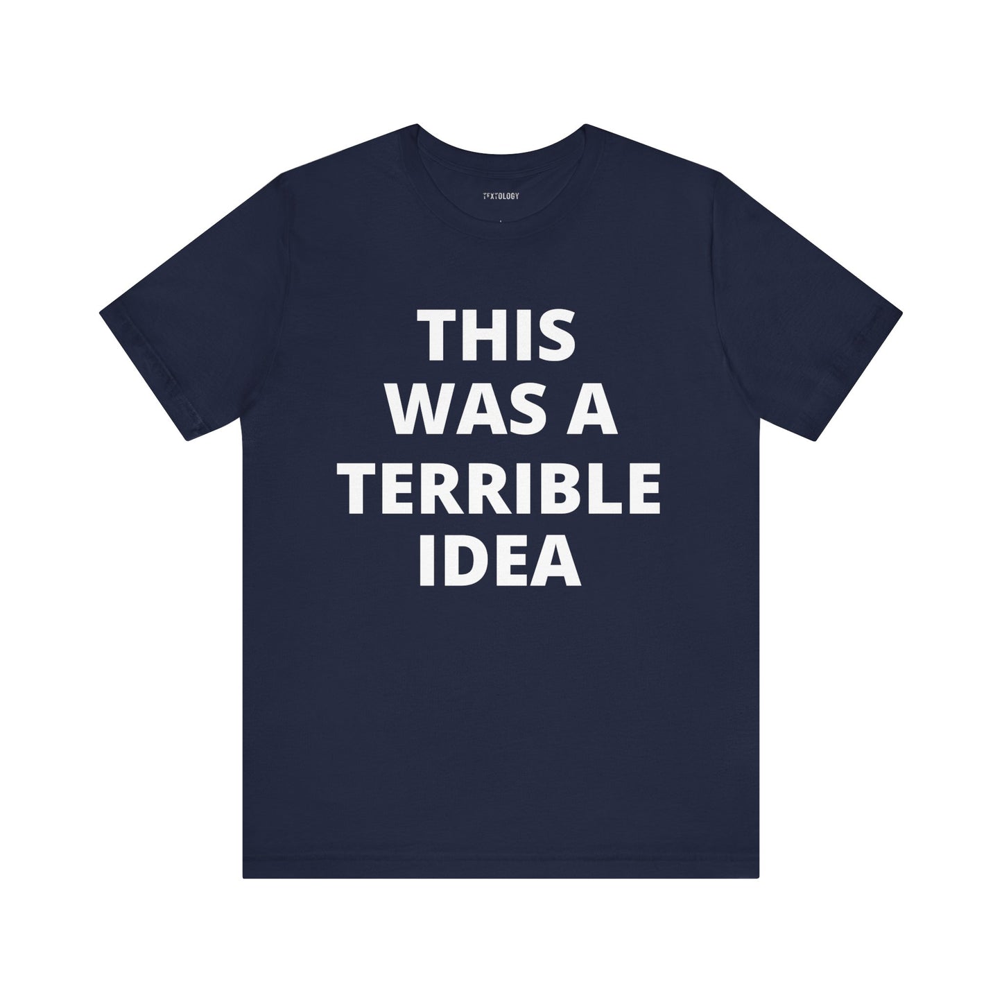 TERRIBLE IDEA