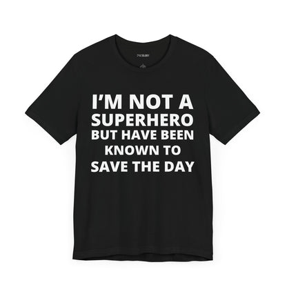 NOT A SUPERHERO
