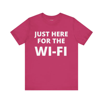 JUST HERE FOR THE WIFI
