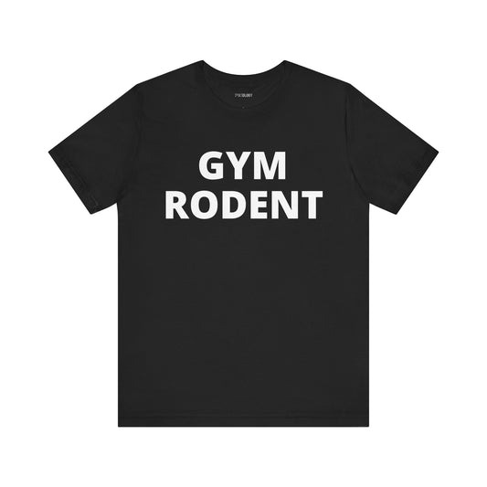 GYM RODENT